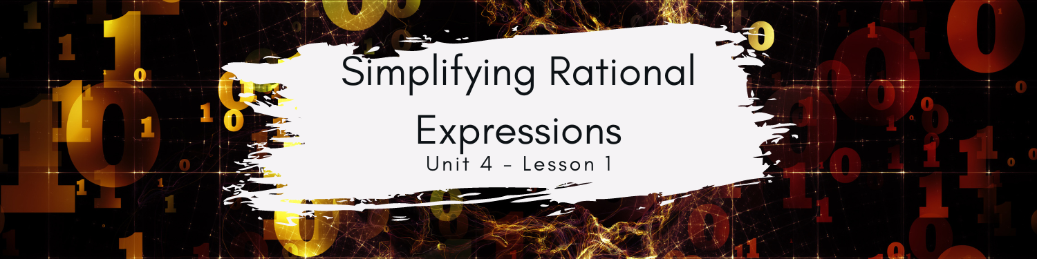 Lesson 1: Simplifying Rational Expressions Banner